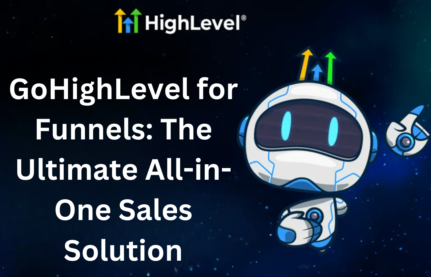 Read more about the article GoHighLevel for Funnels: The Ultimate All-in-One Sales Solution