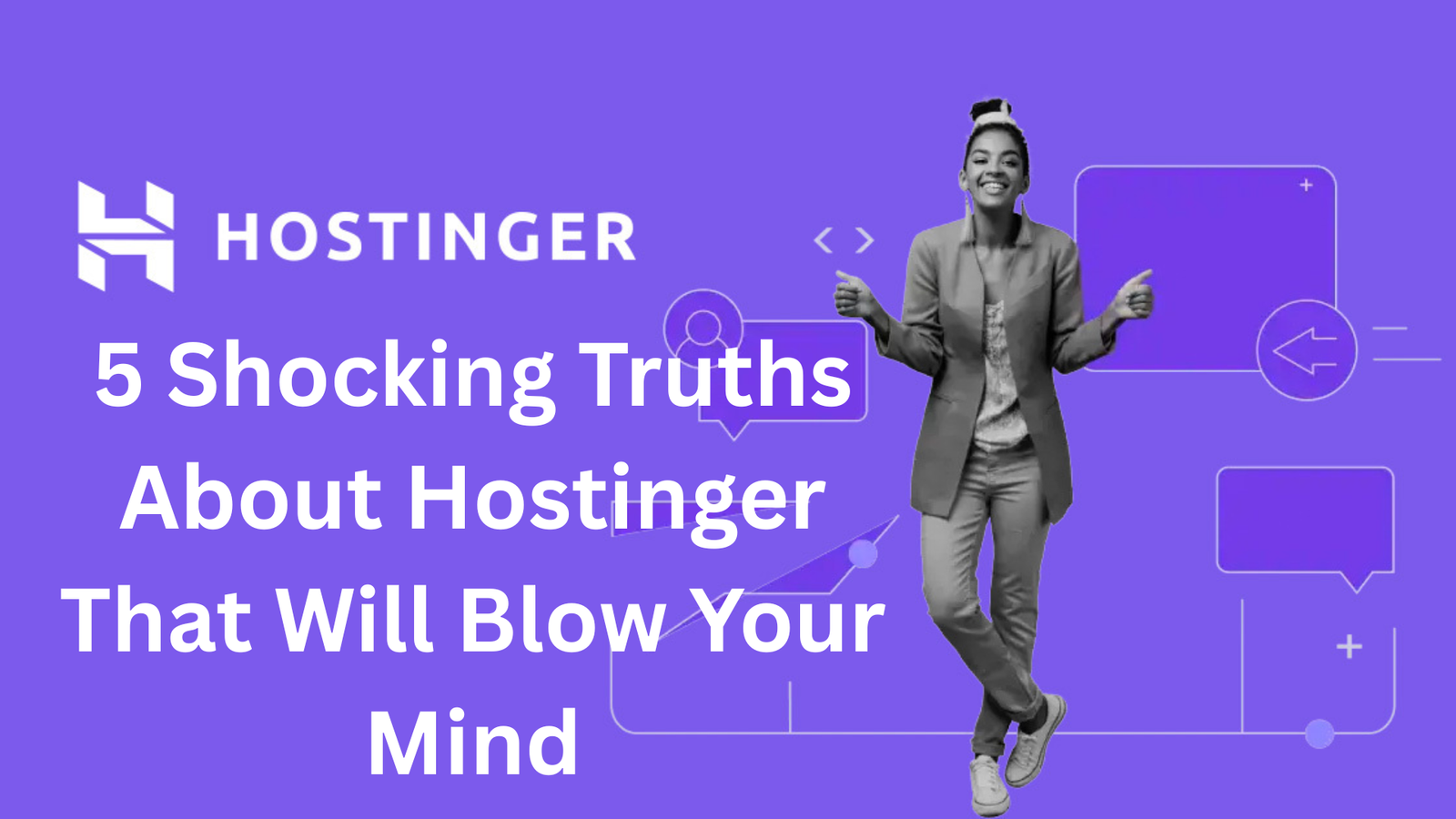 Read more about the article 5 Shocking Truths About Hostinger That Will Blow Your Mind