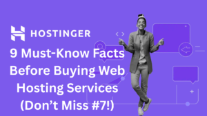 Read more about the article 9 Must-Know Facts Before Buying Web Hosting Services (Don’t Miss #7!)