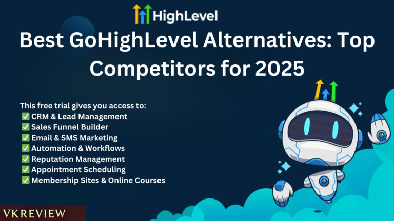 Best GoHighLevel Alternatives: Top Competitors for 2025