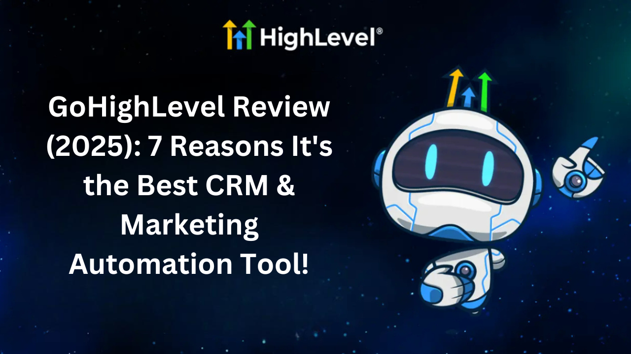 Read more about the article GoHighLevel Review (2025): Is it the Best CRM & Marketing Automation Tool?