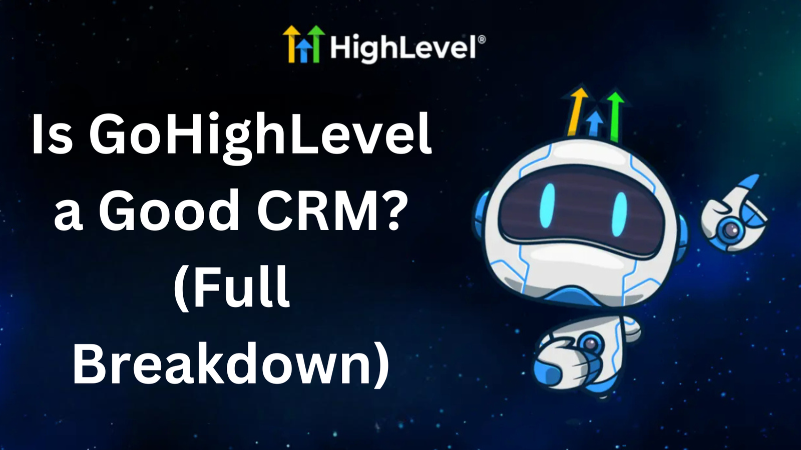 Read more about the article Is GoHighLevel a Good CRM? (Full Breakdown)