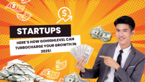 Read more about the article 🔥 7 Proven Ways Startups Can Turbocharge Growth with GoHighLevel in 2025!