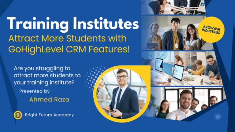 Training Institutes Attract More Students with GoHighLevel CRM Features!