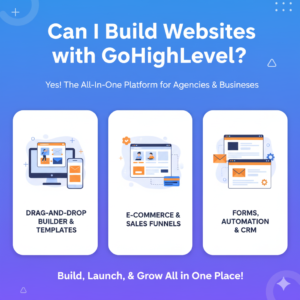 Read more about the article Can I Build Websites with GoHighLevel?